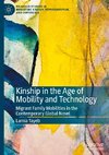 Kinship in the Age of Mobility and Technology