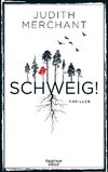 SCHWEIG!