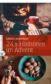 24 x Hinhören im Advent