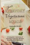 Your Everyday Vegetarian Meals