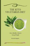 The Keto Vegetarian Diet