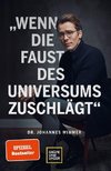 Wenn die Faust des Universums zuschlägt