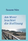 Am Meer leuchtet die Hoffnung