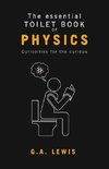 The essential Toilet Book of Physics