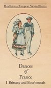 Dances of France I - Brittany and Bourbonnais