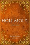 Holi Moly! & Other Stories