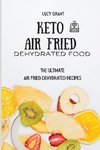 Keto Air Fried Dehydrated Food