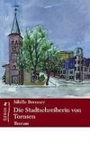 Die Stadtschreiberin von Tornsen