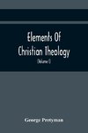 Elements Of Christian Theology