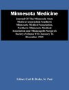 Minnesota Medicine; Journal Of The Minuesola State Medical Association Southern Minnesota Medical Association, Northern Minnesota Medical Association And Minneapolis Surgicals Society (Volume Vii) January To December 1925