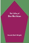 The Calling of Dan Matthews