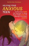 Helping Your Anxious Teen