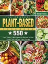 The Perfect Plant Based Cookbook