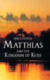 Matthias and the Kingdom of Kush