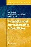 Foundations and Novel Approaches in Data Mining