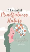 7 Essential Mindfulness Habits