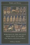 WARFARE IN THE ANCIENT NEAR EA