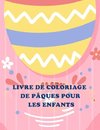 LIVRE DE COLORIAGE DE PÂQUES POUR LES ENFANTS