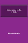 Damon and Delia A Tale