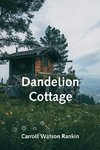 Dandelion Cottage