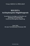 Regesta Archiepiscopatus Magedeburgensis, Erster Theil bis 1192