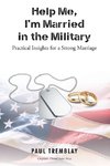 Help Me, I'm Married in the Military