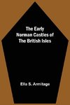 The Early Norman Castles of the British Isles