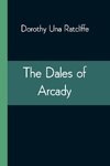 The Dales of Arcady