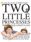 Two Little Princesses Through Blanket Land