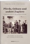 Pferde, Ochsen und andere Zugtiere