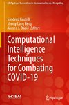 Computational Intelligence Techniques for Combating COVID-19