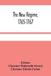 The New Régime, 1765-1767