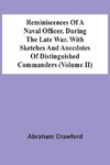 Reminiscences Of A Naval Officer, During The Late War. With Sketches And Anecdotes Of Distinguished Commanders (Volume Ii)