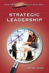 Glanz, J: What Every Principal Should Know About Strategic L