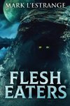 Flesh Eaters