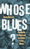 Whose Blues?