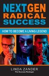 NEXT GEN RADICAL SUCCESS