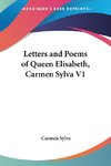 Letters and Poems of Queen Elisabeth, Carmen Sylva V1