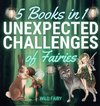 Unexpected Challenges of Fairies