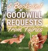 Goodwill Requests From Fairies