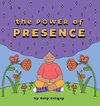 The Power of Presence