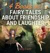 Fairy Tales About Friendship and Laughter