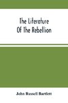 The Literature Of The Rebellion