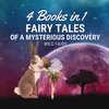 Fairy Tales of a Mysterious Discovery