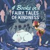 Fairy Tales of Kindness