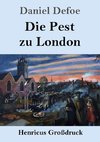 Die Pest zu London (Großdruck)