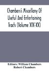 Chambers'S Miscellany Of Useful And Entertaining Tracts (Volume Xix-Xx)