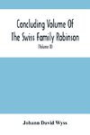 Concluding Volume Of The Swiss Family Robinson