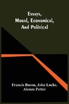 Essays, Moral, Economical, And Political