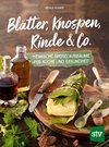 Blätter, Knospen, Rinde & Co.